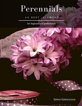 Paperback Perennials: 43 Best Flowers Book