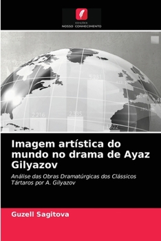 Paperback Imagem artística do mundo no drama de Ayaz Gilyazov [Portuguese] Book