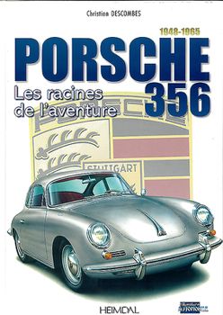 Hardcover Porsche 356: Les Racines de l'Aventure [French] Book