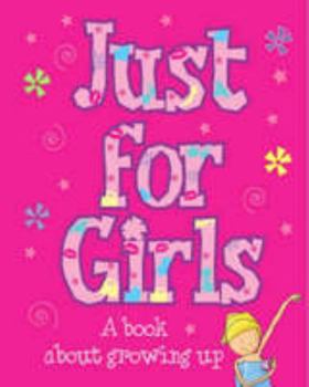 Just for Girls (Amazing Body Growing Up)