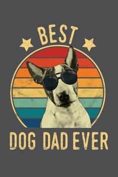 Paperback Best Dog Dad Ever: Bull Terrier Lined Journal Notebook Book