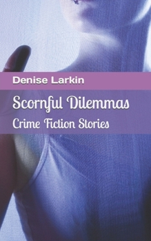 Paperback Scornful Dilemmas Book