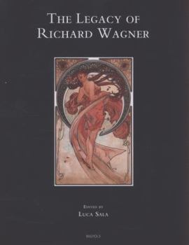 The Legacy of Richard Wagner: Convergences and Dissonances in Aesthetics and Reception