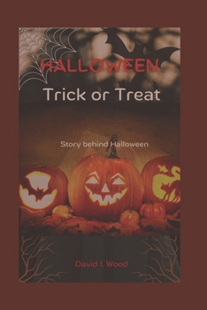 Paperback Halloween Trick or Treat: The story behind Halloween Book