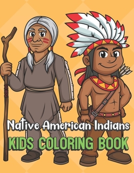 Native American Indians Kids Coloring Book: Indigenous People Color Book for Children of All Ages. Yellow Diamond Design with Black White Pages for Mindfulness and Relaxation