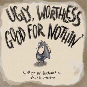Paperback Ugly, Worthless, Good For Nothin' Book