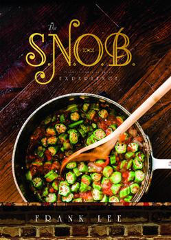 Hardcover The S.N.O.B. Experience: Slightly North of Broad Book