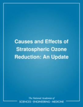 Paperback Causes and Effects of Stratospheric Ozone Reduction: An Update Book