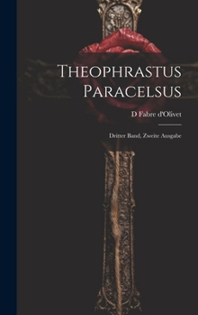 Theophrastus Paracelsus: Dritter Band, zweite Ausgabe