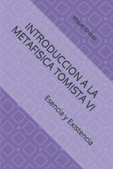 Paperback Introduccion a la Metafisica Tomista VI: Esencia Y Existencia [Spanish] Book