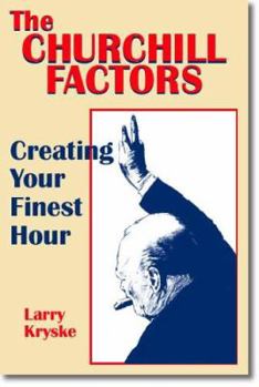 Paperback The Churchill Factors: Creating Your Finest Hour Book