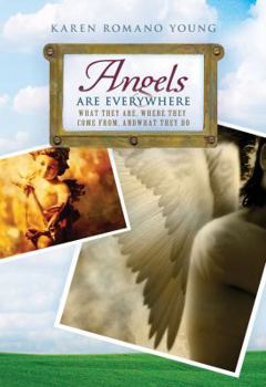 Paperback Angels Are Everywhere: What They Are, Where They Come From, and What They Do Book