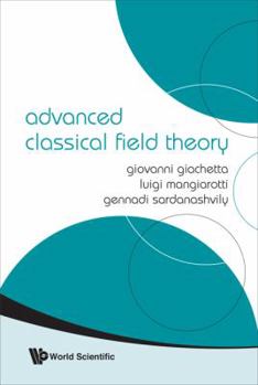 Hardcover Advanced Classical Field Theory Book