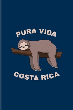Pura Vida Costa Rica: Cool Costa Rica Sloth Undated Planner | Weekly & Monthly No Year Pocket Calendar | Medium 6x9 Softcover | For Wildlife & Animal Lover Fans