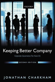 Paperback Keeping Better Company: Corporate Governance Ten Years on Book