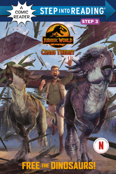 Paperback Free the Dinosaurs! (Jurassic World: Chaos Theory) Book
