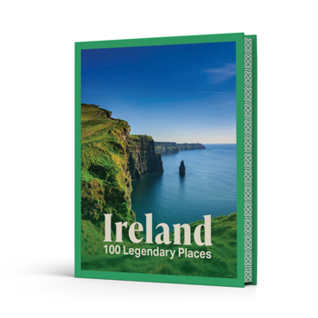 Hardcover Ireland: 100 Legendary Places Book