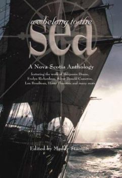 Paperback We Belong to the Sea : A Nova Scotia Anthology Book