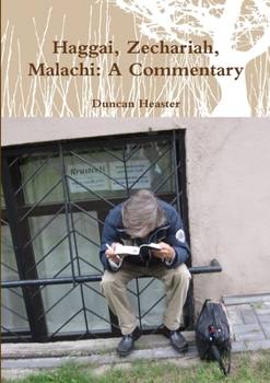 Paperback Haggai, Zechariah, Malachi: Old Testament New European Christadelphian Commentary Book