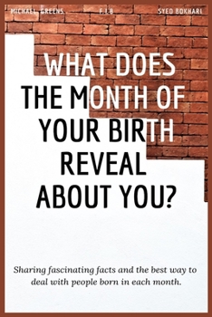 Paperback What Does the Month of Your Birth Reveal about You Book