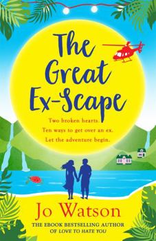 Paperback The Great Ex-Scape: The riotous new romantic comedy from the author of Love to Hate You Book