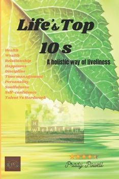 Paperback Life's Top 10s: A holistic way of liveliness Book