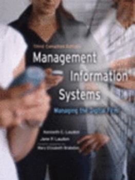 Management Information Systems: Managing the Digital Firm