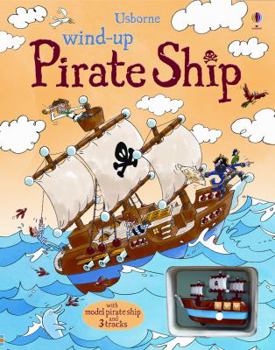 Board book Wind-Up Pirate Ship [With Wind-Up Pirate Ship Model] Book