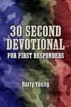 Paperback 30 Second Devotional for First Responders: Volume 2 Book