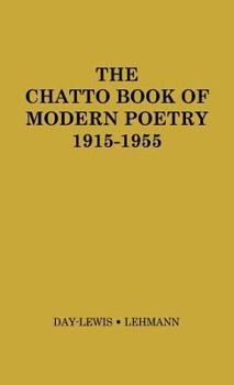 Hardcover The Chatto Book of Modern Poetry, 1915-1955. Book