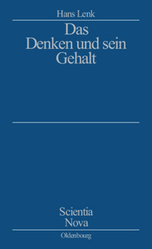 Hardcover Das Denken und sein Gehalt [German] Book