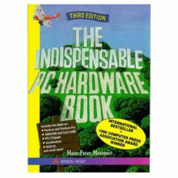 Paperback The Indispensable PC Hardware Book