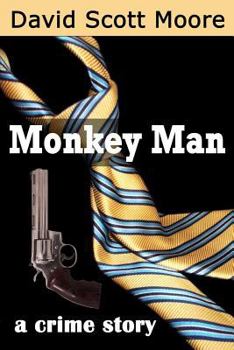 Paperback Monkey Man: a crime story Book