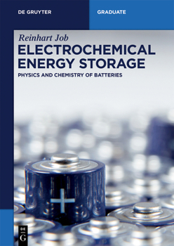 Paperback Electrochemical Energy Storage: Physics and Chemistry of Batteries Book