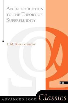 Paperback An Introduction To The Theory Of Superfluidity Book