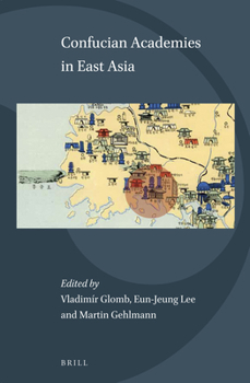 Confucian Academies in East Asia (Science and Religion in East Asia)