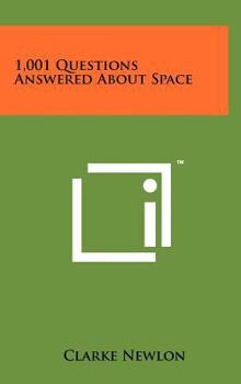 Hardcover 1,001 Questions Answered About Space Book