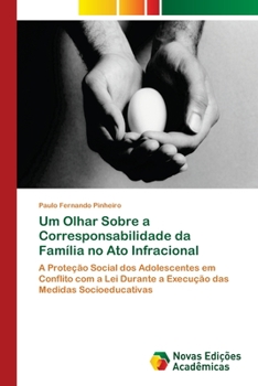 Paperback Um Olhar Sobre a Corresponsabilidade da Família no Ato Infracional [Portuguese] Book