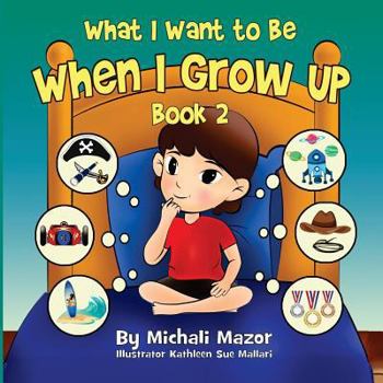 Paperback When I Grow Up: Book 2 Book