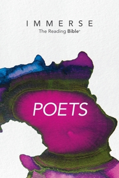 Immerse: Poets - Book #5 of the Immerse: The Reading Bible