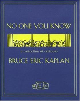 Hardcover No One You Know: A Collection of Cartoons Book