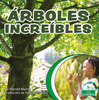 Paperback Árboles Increíbles (Terrific Trees) [Spanish] Book