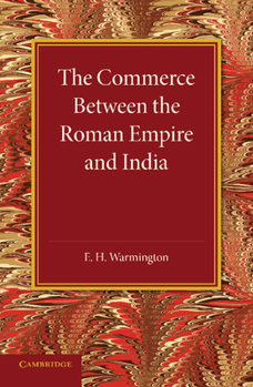 Paperback The Commerce Between the Roman Empire and India Book