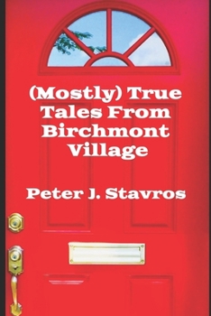 Paperback (Mostly) True Tales From Birchmont Village Book