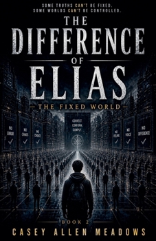 Paperback The Difference Of Elias: The Fixed World Book