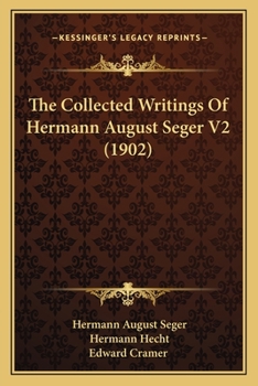 Paperback The Collected Writings Of Hermann August Seger V2 (1902) Book