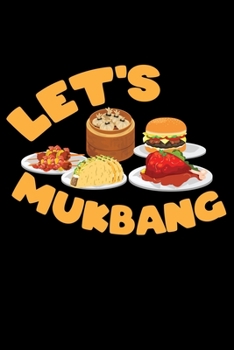 Paperback Journal: Let's MukBang Muk Bang Korean Food Binge Challenge Black Lined Notebook Writing Diary - 120 Pages 6 x 9 Book