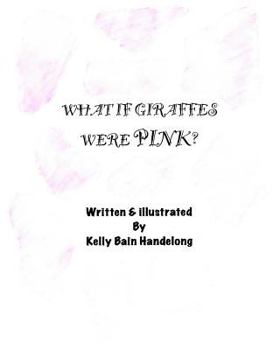 Paperback What if giraffes were pink Book