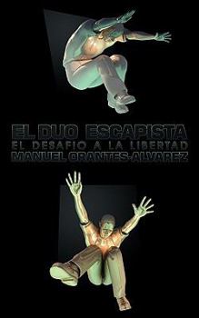 Paperback El Duo Escapista: El desafio a la libertad [Spanish] Book