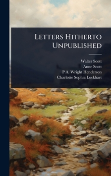 Hardcover Letters Hitherto Unpublished Book